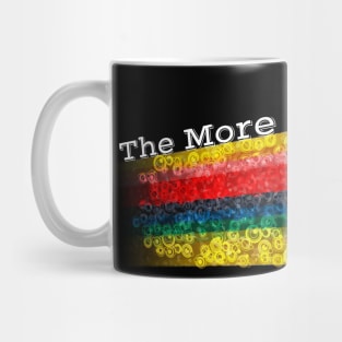 The More You Go Mug